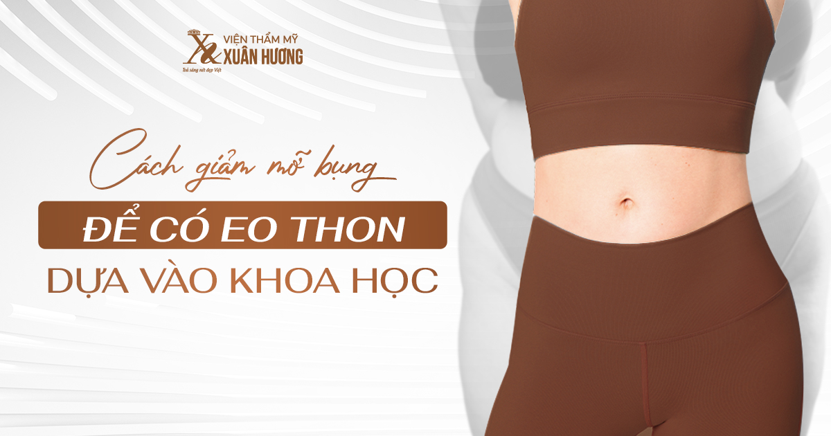 cách giảm mỡ bụng để sở hữu eo thon