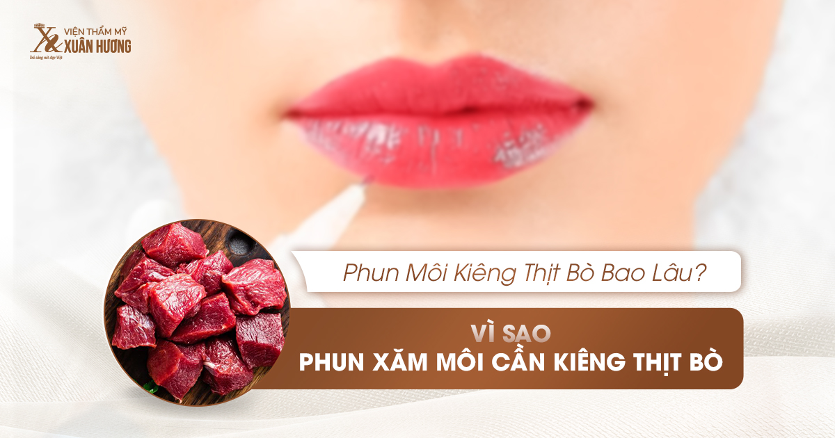 phun môi kiêng thịt bò bao lâu