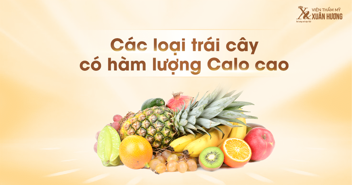 Các loại trái cây có hàm lượng calo cao dễ tăng cân