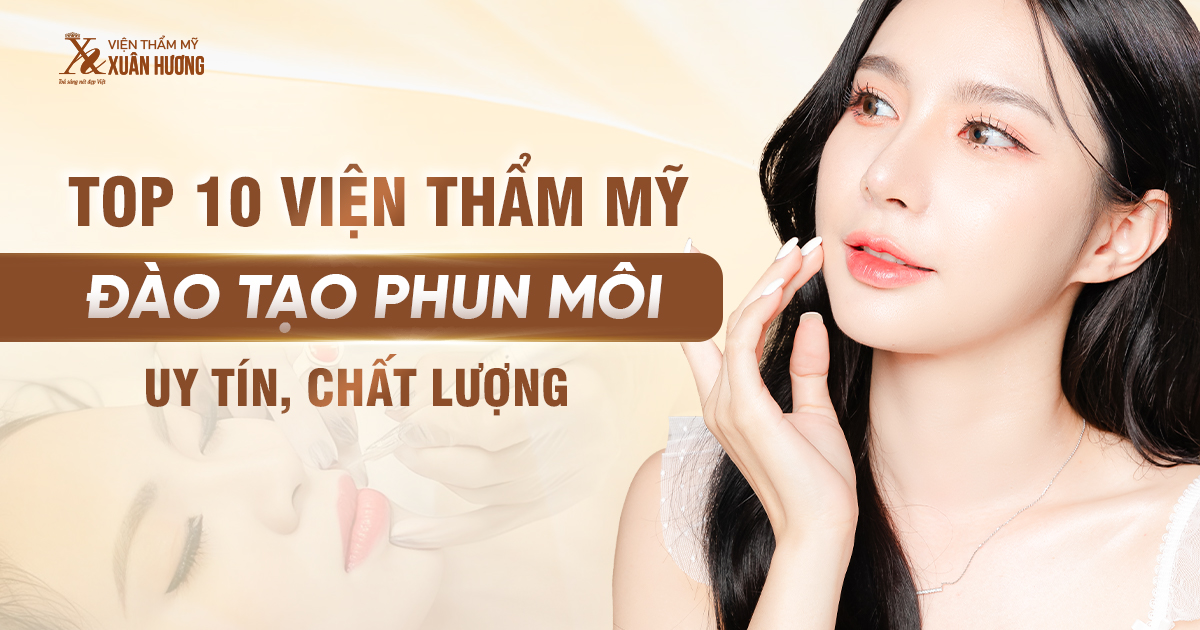 viện thẩm mỹ đào tạo phun môi uy tín