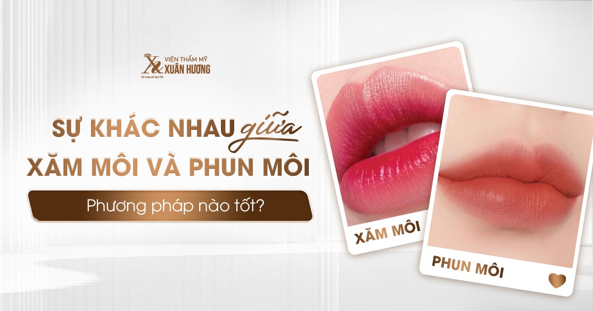 sự khác nhau giữa phun môi và xăm môi