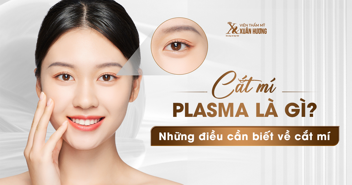 cắt mí plasma là gì