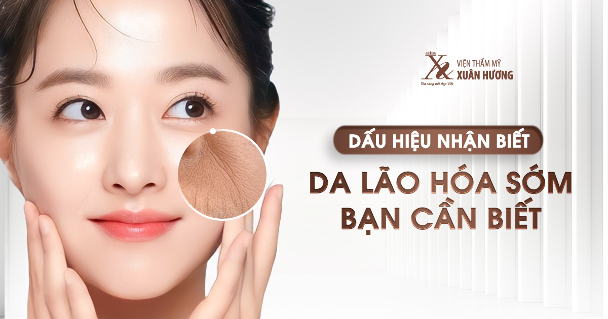 dấu hiệu da lão hóa sớm