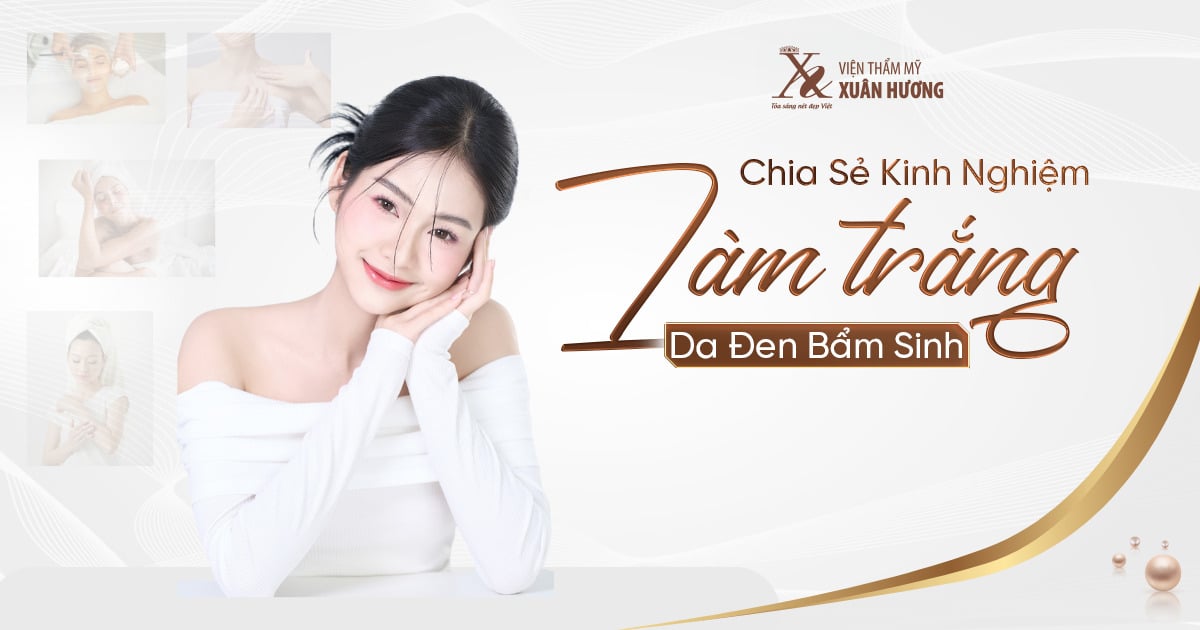 làm trắng da mặt đen bẩm sinh