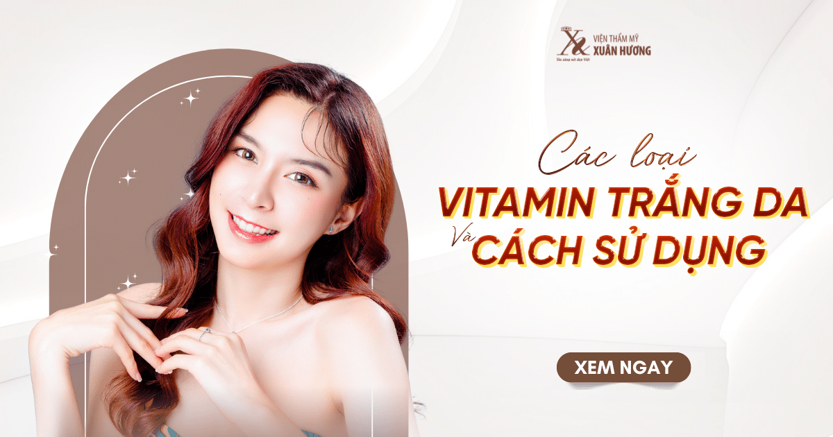 vitamin trắng da từ sâu bên trong